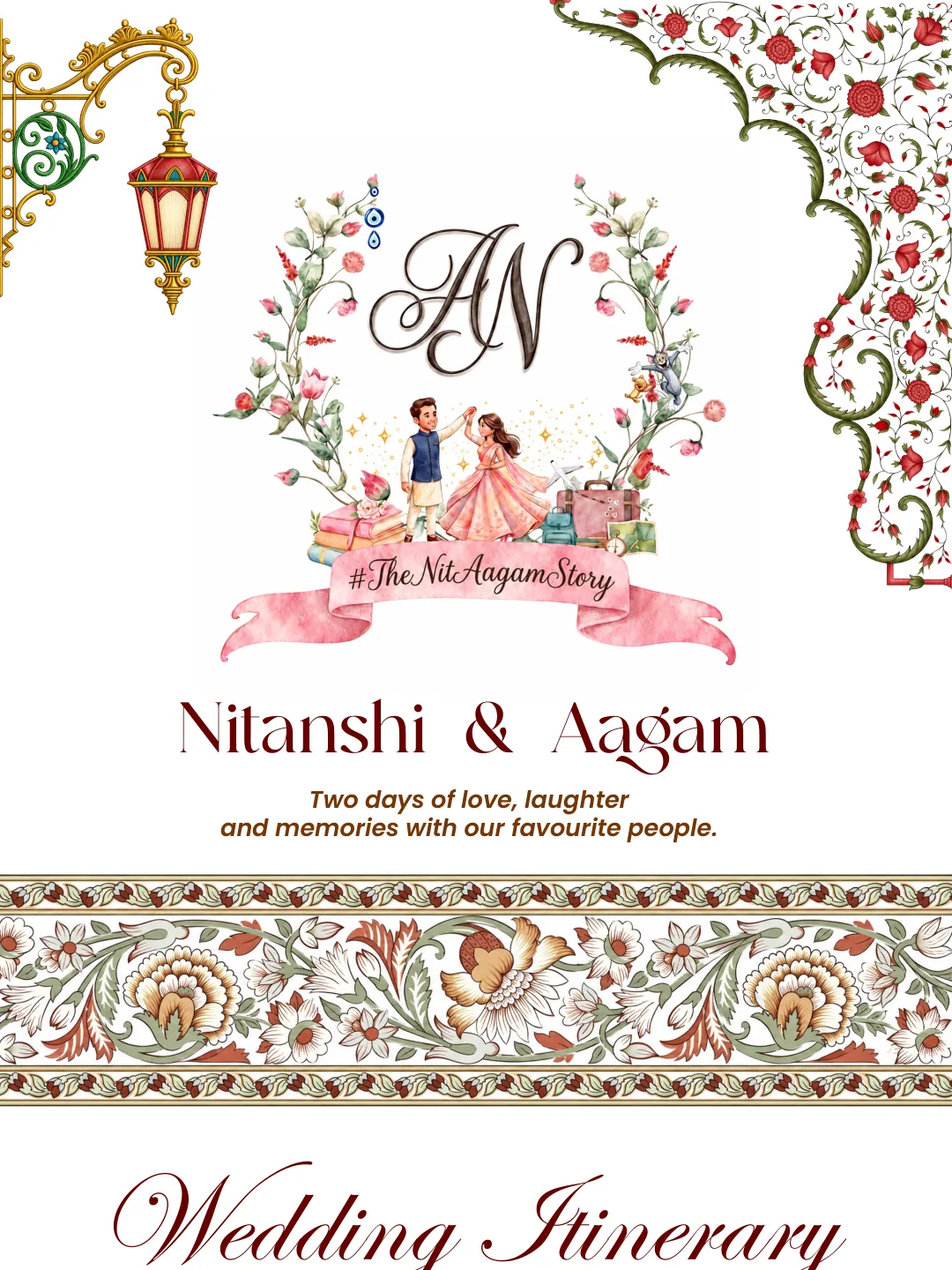 Nitanshi & Aagam. Two days of love, laughter and memories with our favourite people. Wedding itinerary.