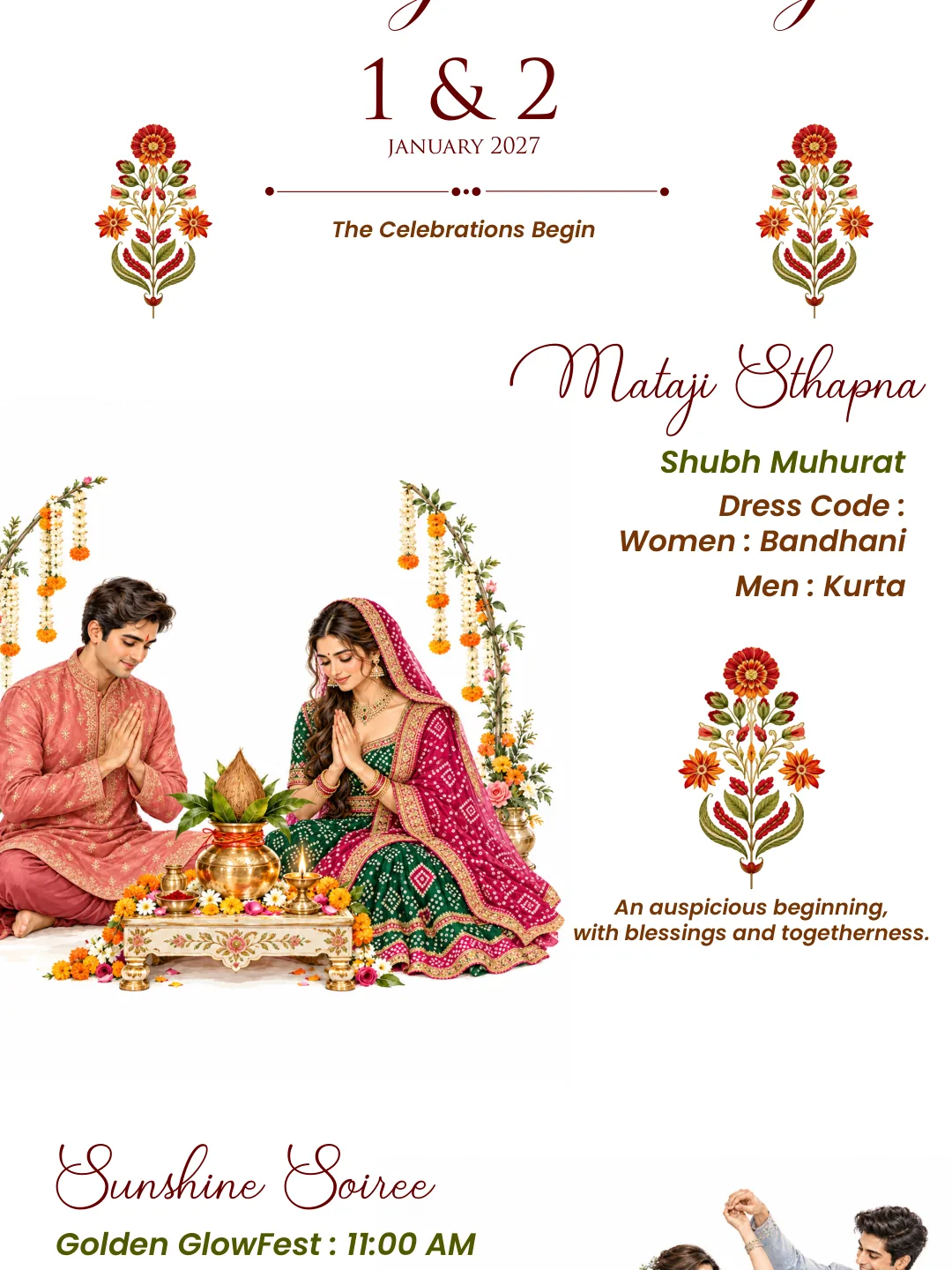 1 and 2 January 2027. Mataji Sthapna, Shubh Muhurat. Dress code: women Bandhani, men Kurta. Sunshine Soiree, Golden GlowFest, 11:00 AM.